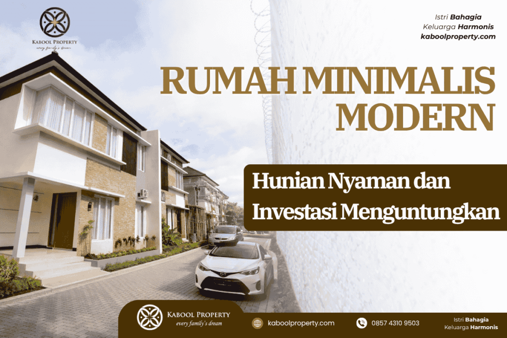 Rumah Minimalis Modern, Hunian Nyaman dan Investasi Menguntungkan